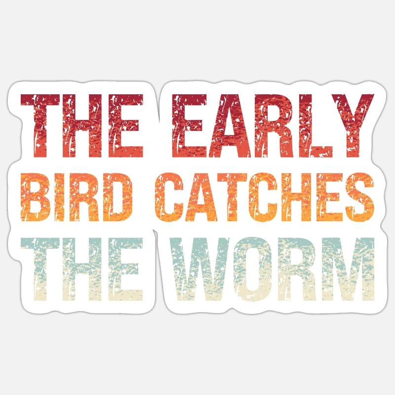 Denglisch Der Frühe Vogel Fängt den Wurm Sticker Größe S (10 x 10 cm)