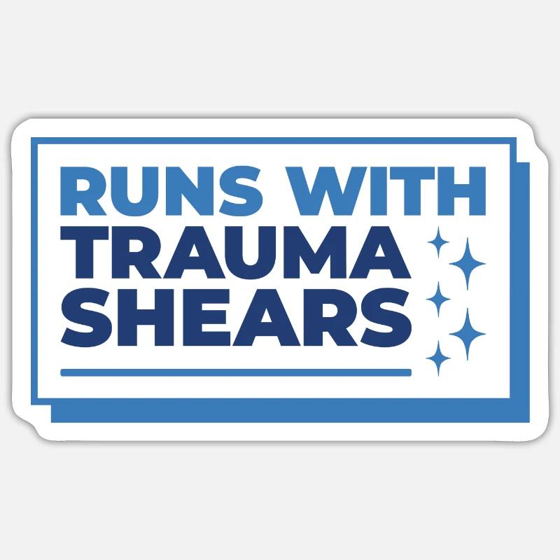 Runs With Trauma Shears - First Aid Gift Sticker size S (10 x 10 cm)