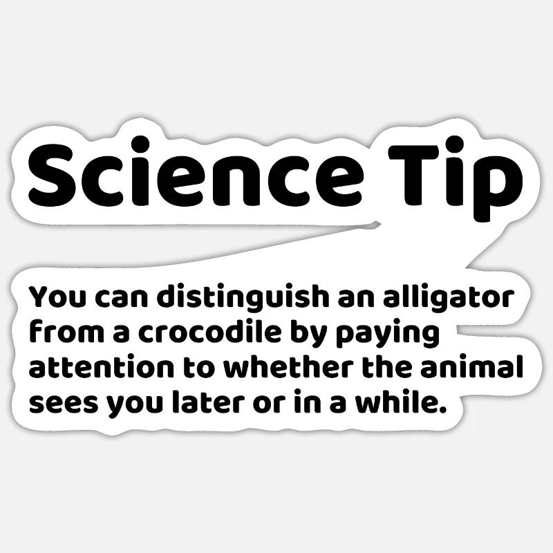Science Tip Funny Saying Sticker size S (10 x 10 cm)