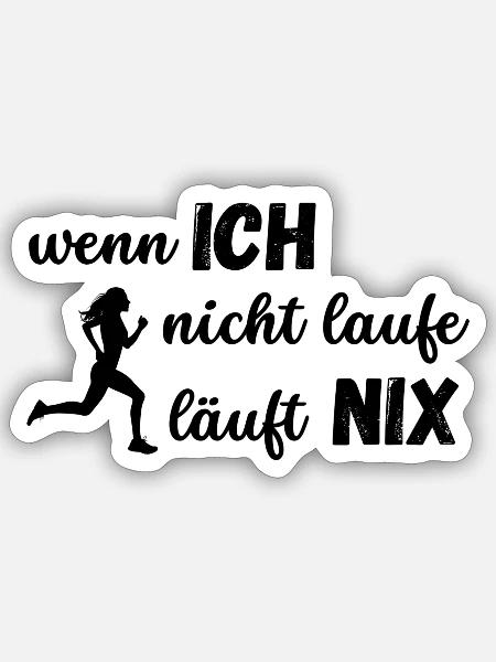 Wenn ich nicht laufe... Frau - Sticker Größe S (10 x 10 cm) - Mattweiß