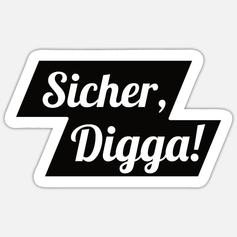 Sicher Digga Sticker Größe S (10 x 10 cm)