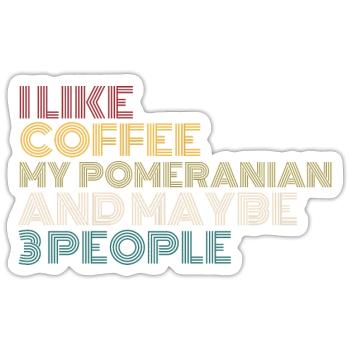 Kaffeeliebhaber Pommerscher Hundebesitzer Lustiges Zitat Vin - Sticker Größe S (10 x 10 cm) - Mattweiß - Vorne