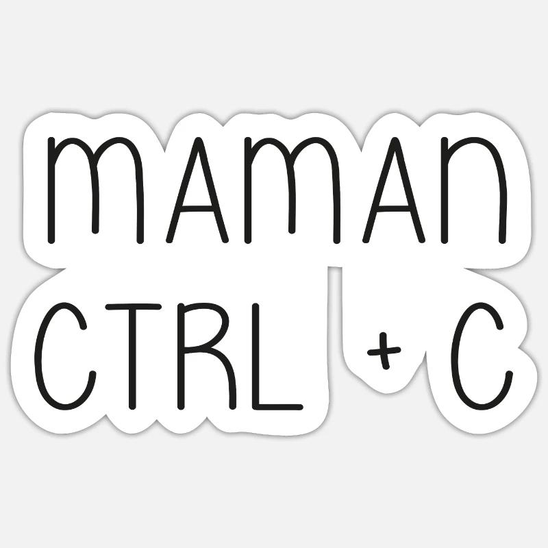 maman ctrl + c - mama Sticker taille S (10 x 10 cm)