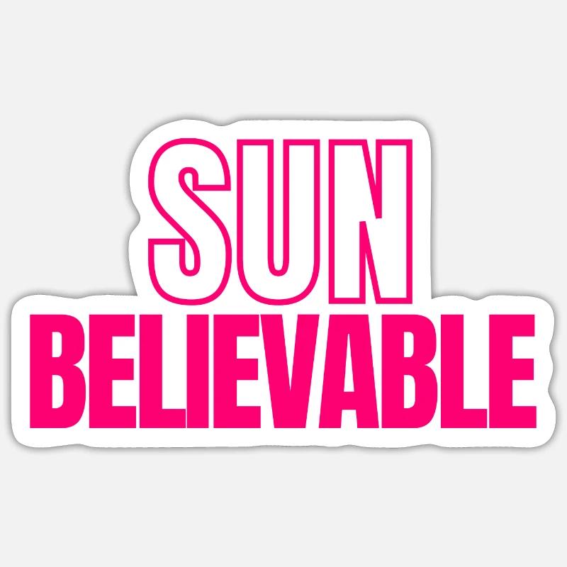 SUNbelievable - Incroyable ! Sticker taille S (10 x 10 cm)