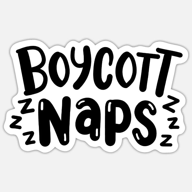 Boykott Nickerchen - Sticker Größe S (10 x 10 cm) - Mattweiß