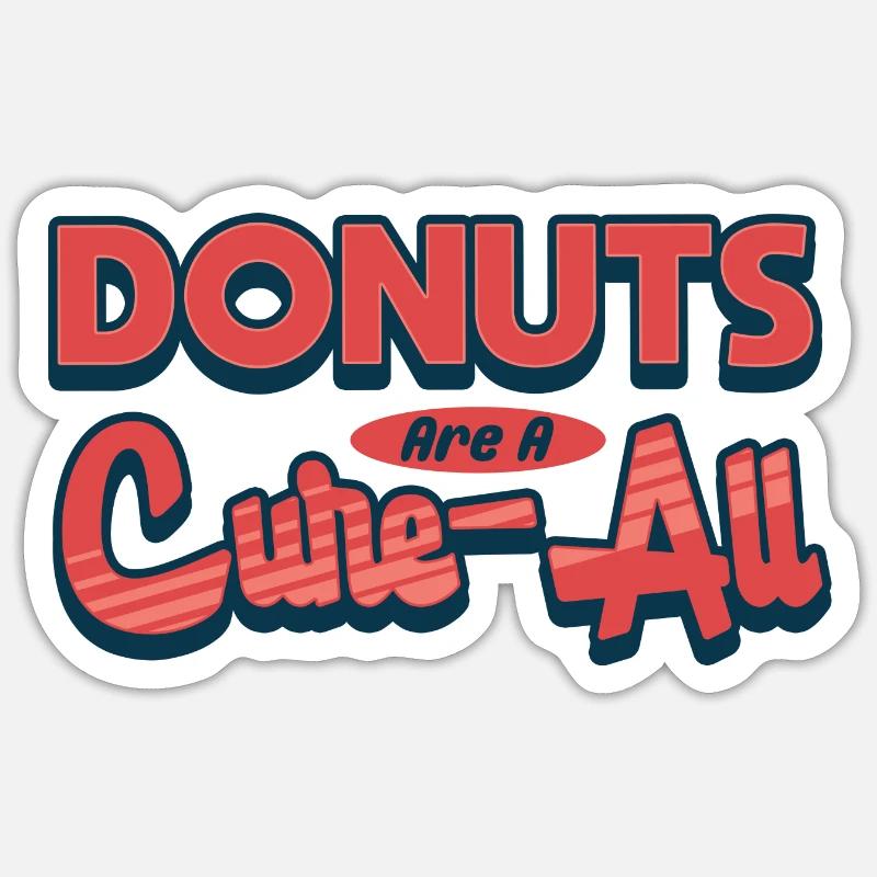 Donuts sind ein Allheilmittel Sticker Größe S (10 x 10 cm)