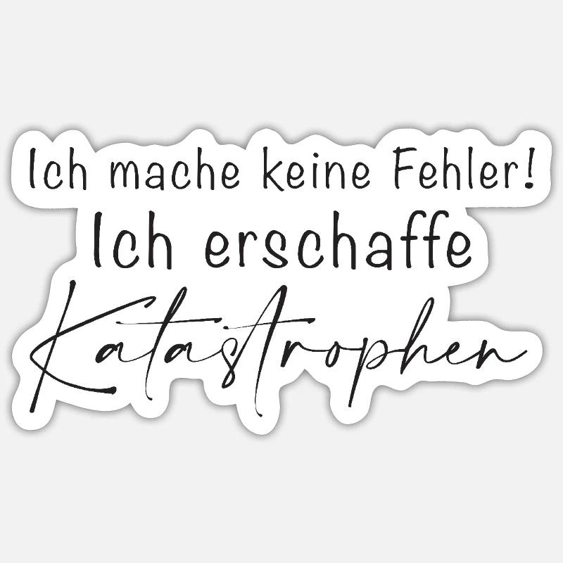 Ich mache keine Fehler Katastrophen - Sticker Größe S (10 x 10 cm) - Mattweiß