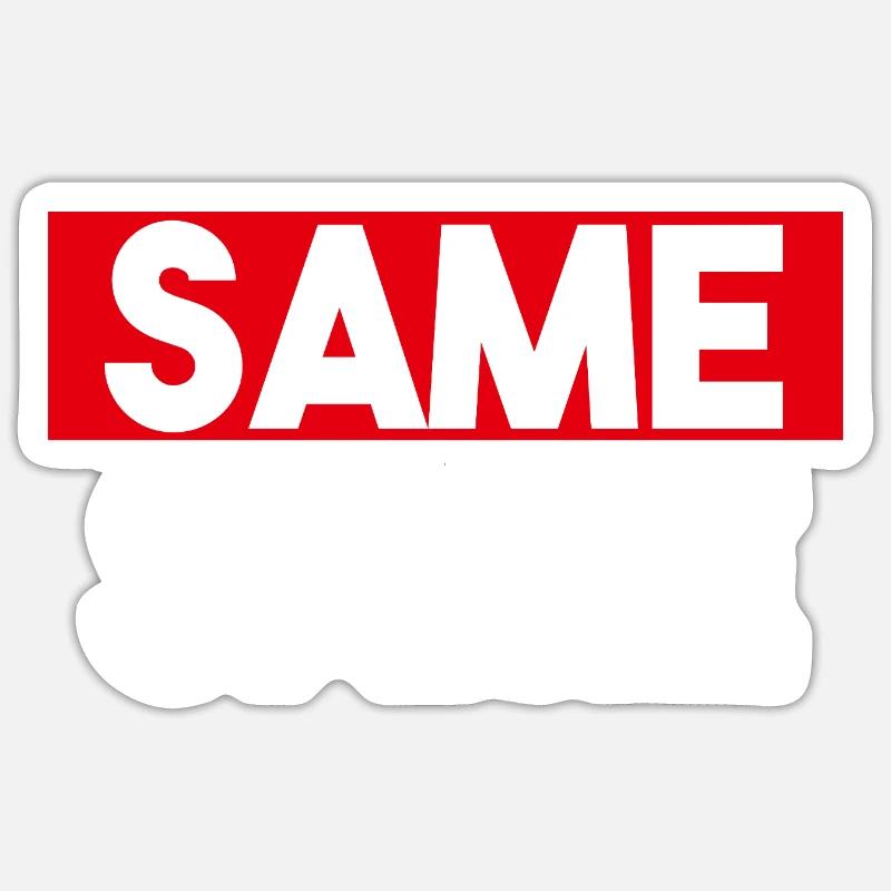 Même Identique - Sticker taille S (10 x 10 cm) - blanc mat
