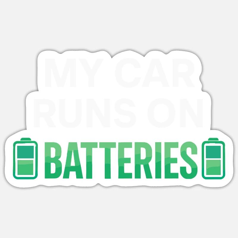 Mein Auto wird mit Batterien betrieben Sticker Größe S (10 x 10 cm)