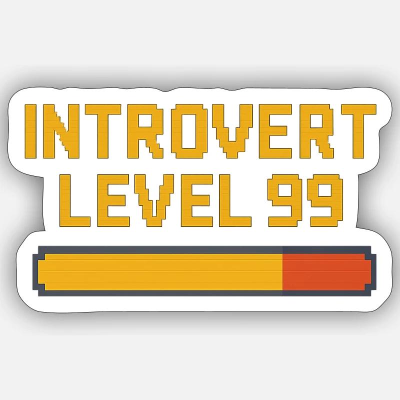 Introvert Level 99 Sticker size S (10 x 10 cm)