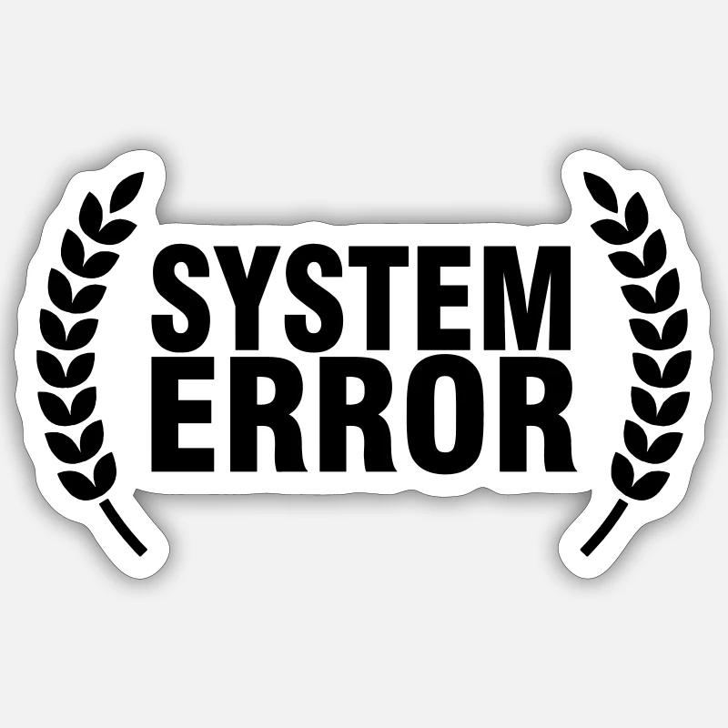 Systemfehler - Sticker Größe S (10 x 10 cm) - Mattweiß