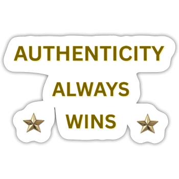 L’AUTHENTICITÉ GAGNE TOUJOURS – Citation motivationnelle en or - Sticker taille S (10 x 10 cm) - blanc mat - Devant