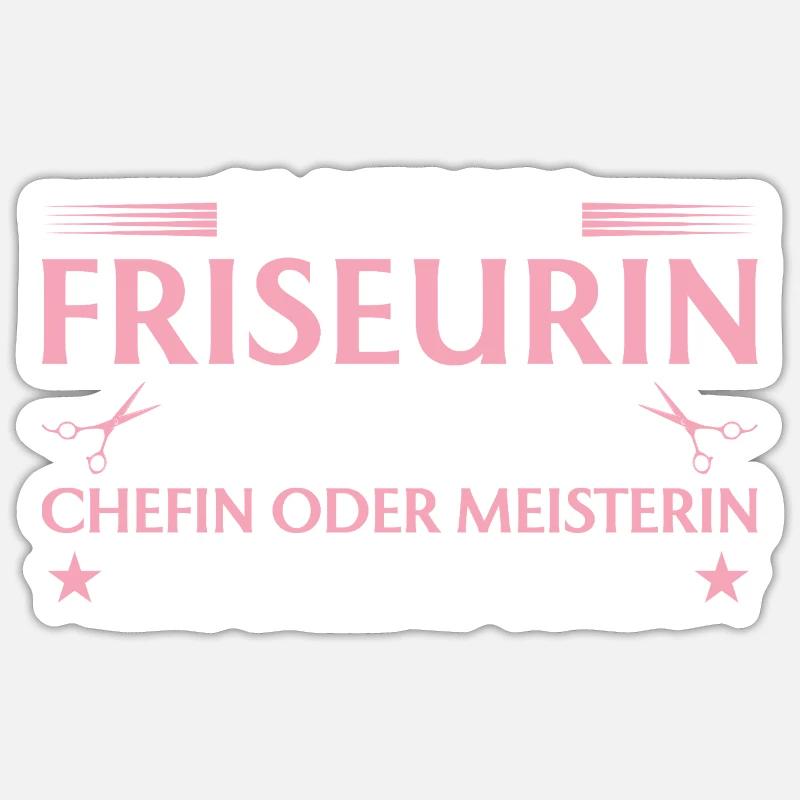Friseurin Chefin oder Meisterin - Sticker Größe S (10 x 10 cm) - Mattweiß