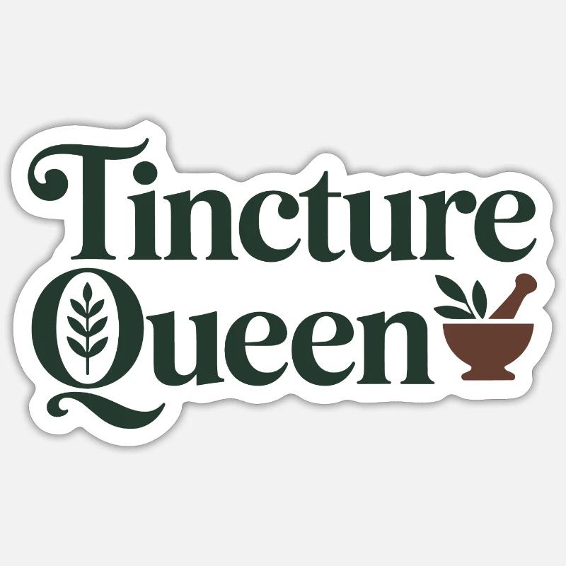 Herbalist Tincture Queen Professional Formulator  Sticker size S (10 x 10 cm)
