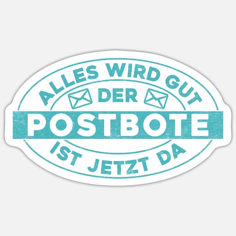 Postboten ALLES WIRD OUT DER POSTBOTE IST JETZT DA Sticker Größe S (10 x 10 cm)
