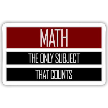 Math The Only Subject That Counts Nerd Mathe Logo - Sticker size S (10 x 10 cm) - white matte - Front