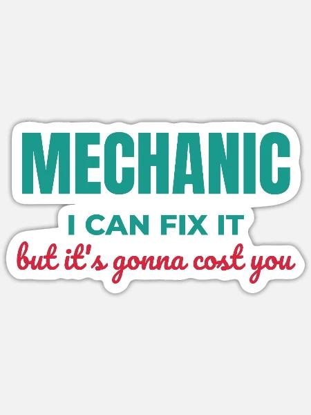 Mechaniker, ich kann es teuer reparieren. - Sticker Größe S (10 x 10 cm) - Mattweiß