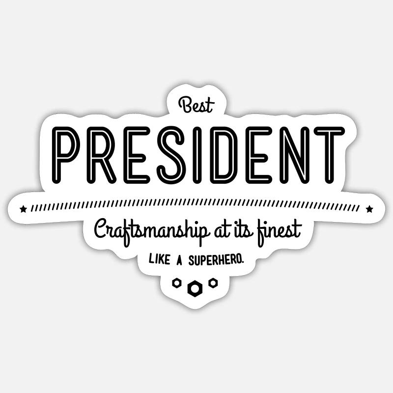 Bester Präsident - Handwerkskunst vom Feinsten Sticker Größe S (10 x 10 cm)