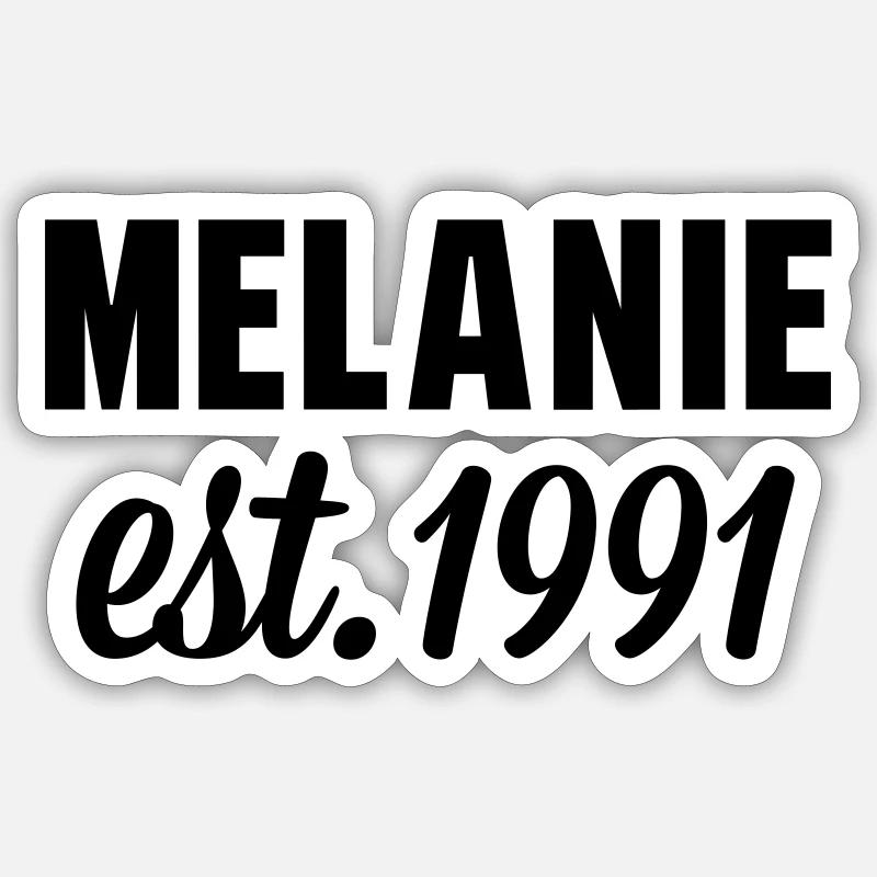 Melanie est 1991 - Sticker Größe S (10 x 10 cm) - Mattweiß