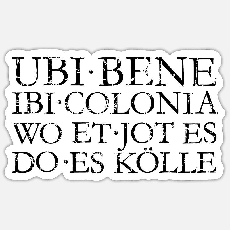 UBI BENE IBI COLONIA - Kölsch Köln Design Sticker Größe S (10 x 10 cm)