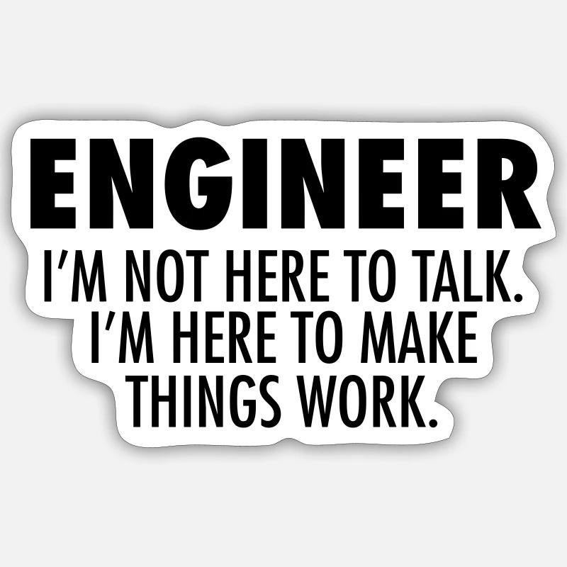 Geek Engineer Here To Make Things Work Sticker Größe S (10 x 10 cm)