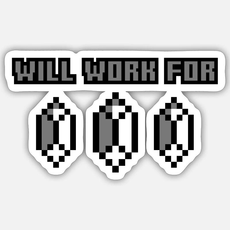 Will work for Rupees Sticker taille S (10 x 10 cm)
