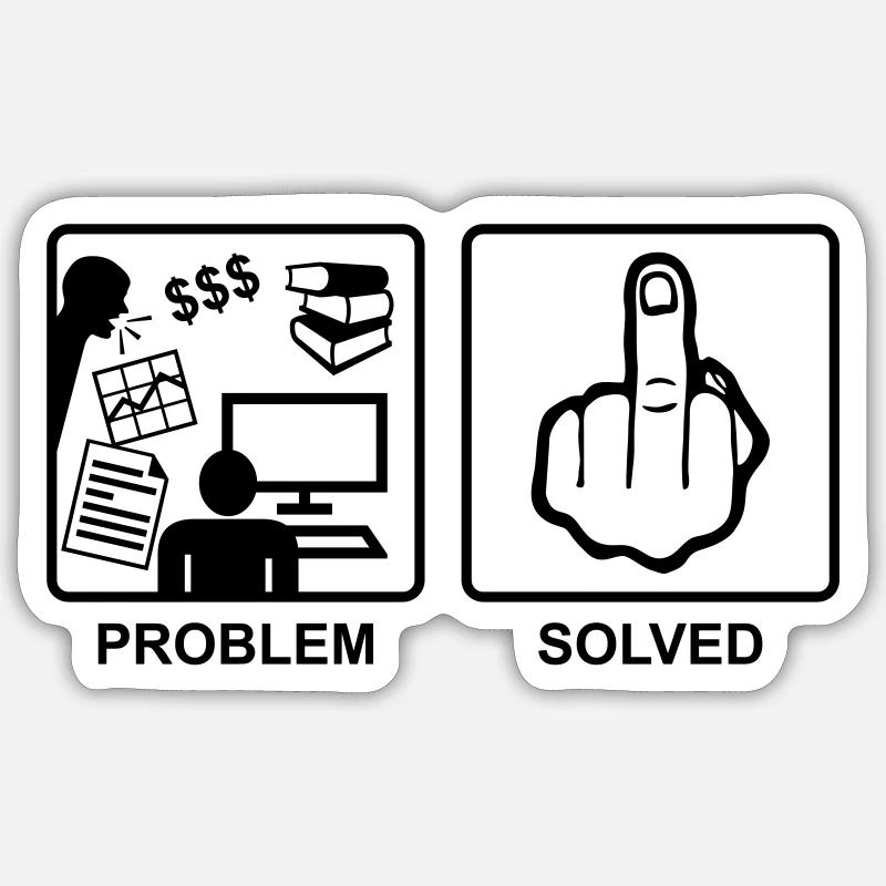 Problem Solved - Finger, Fuck you Sticker taille S (10 x 10 cm)