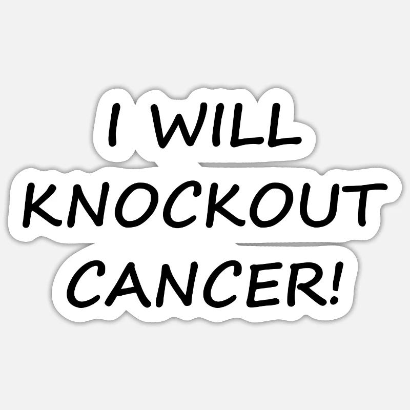 I Will Knockout Cancer! - Sticker size S (10 x 10 cm) - white matte