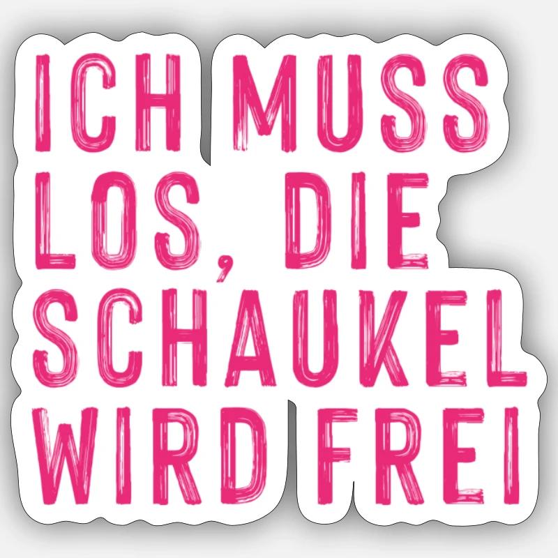 schaukel wird frei Sticker Größe S (10 x 10 cm)