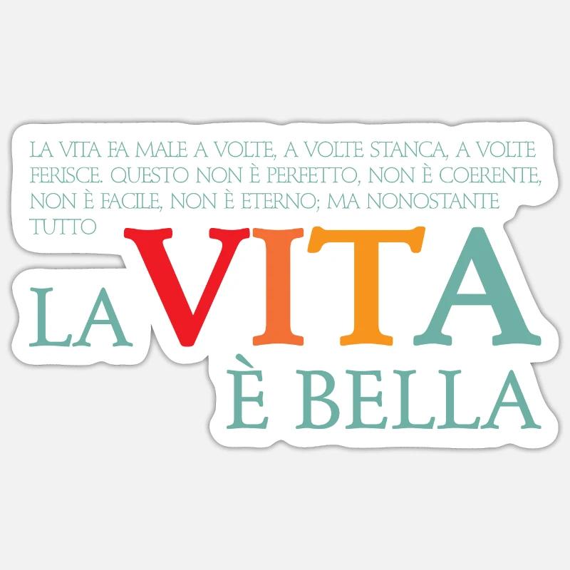La vita e bella - Sticker formato S (10 x 10 cm) - bianco opaco