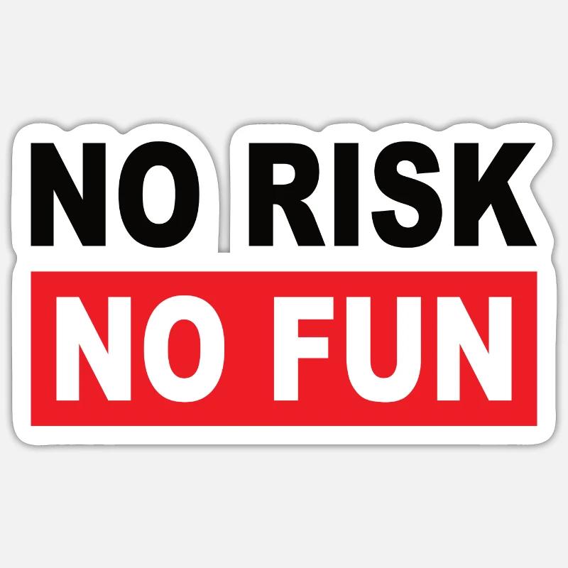 NO RISK NO FUN - Sticker size S (10 x 10 cm) - white matte