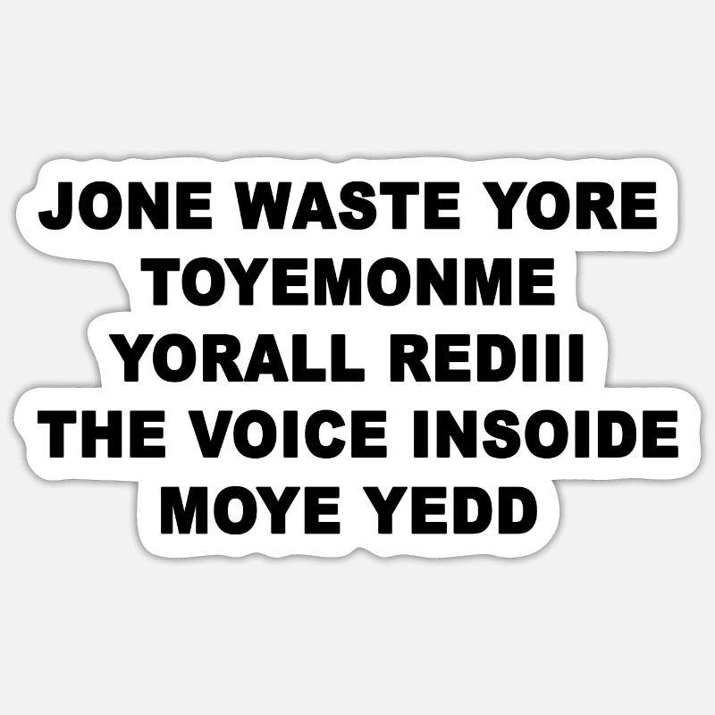 jone waste your time - Sticker size S (10 x 10 cm) - white matte