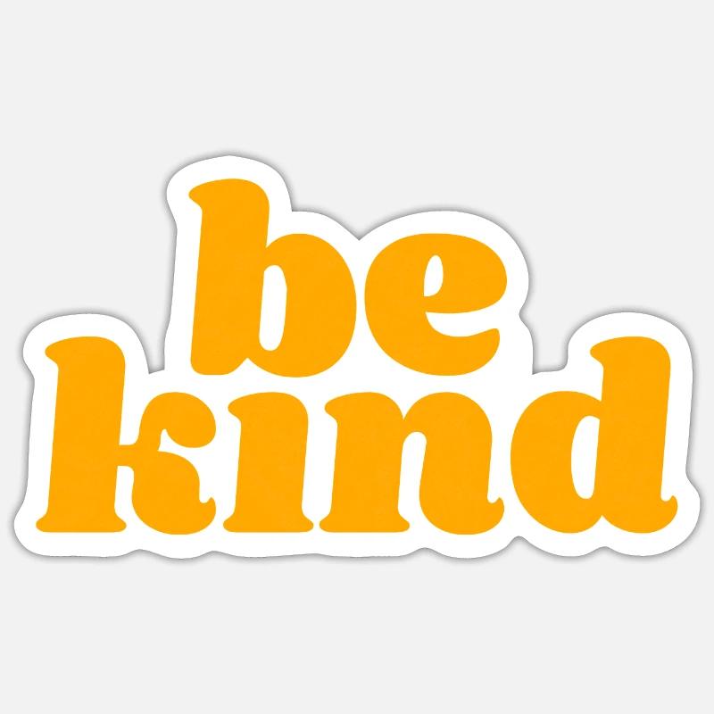 be kind Sticker Größe S (10 x 10 cm)