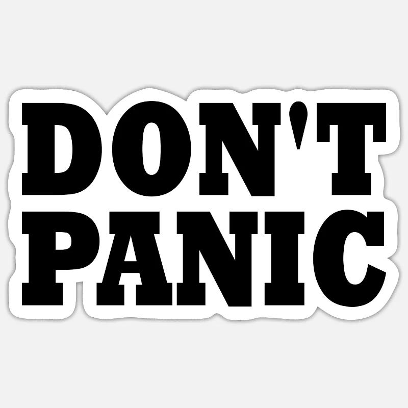don't panic - Sticker Größe S (10 x 10 cm) - Mattweiß