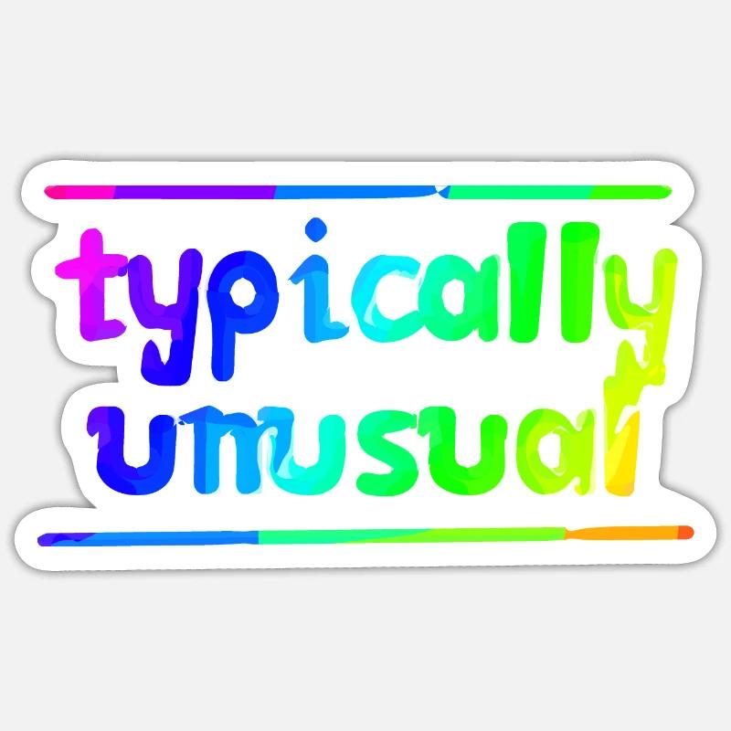 Typisch ungewöhnlich | Nerd | Lustig | anders sein Sticker Größe S (10 x 10 cm)