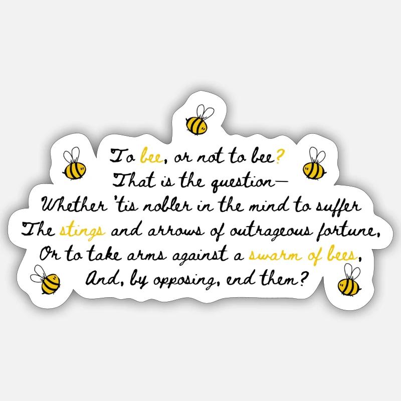 Bienen sein oder nicht Bienen - das ist die Bienen-g-Frage - Sticker Größe S (10 x 10 cm) - Mattweiß