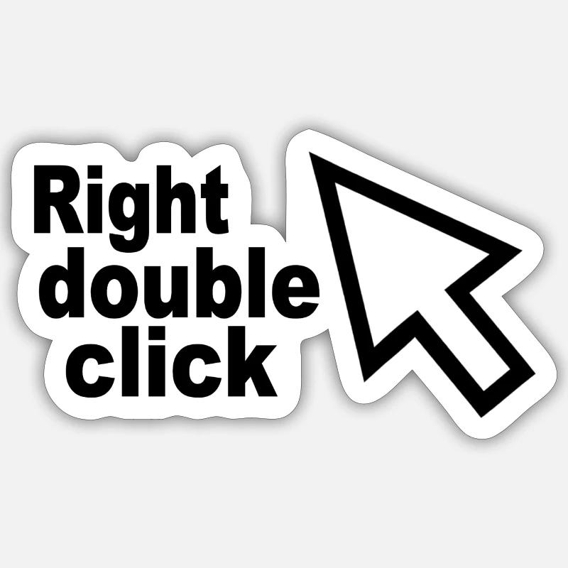 RIGHT DOUBLE CLICK cursor © (design protégé) Sticker taille S (10 x 10 cm)