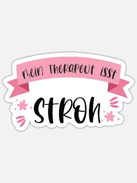 Lustiger Pferde Spruch Reiten Therapeut Stroh - Sticker Größe S (10 x 10 cm) - Mattweiß