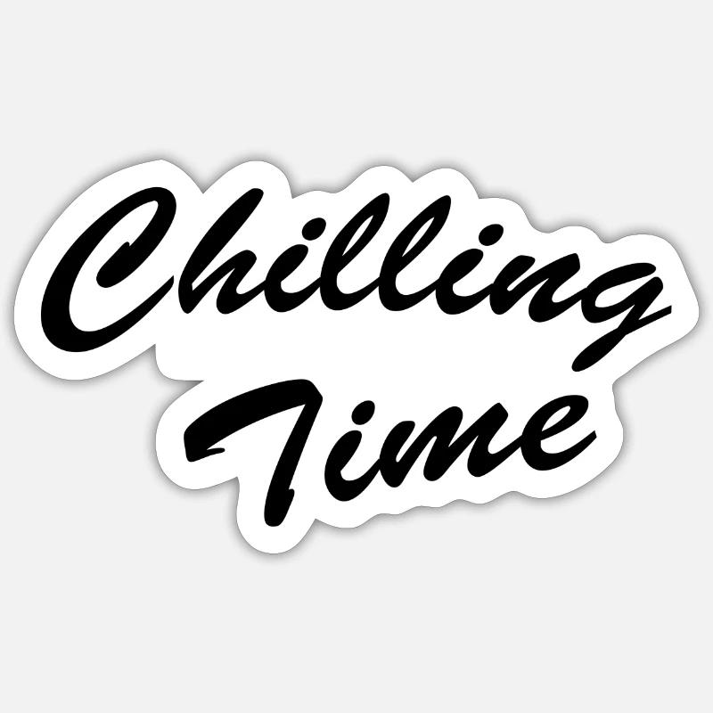 Chilling time - Sticker size S (10 x 10 cm) - white matte