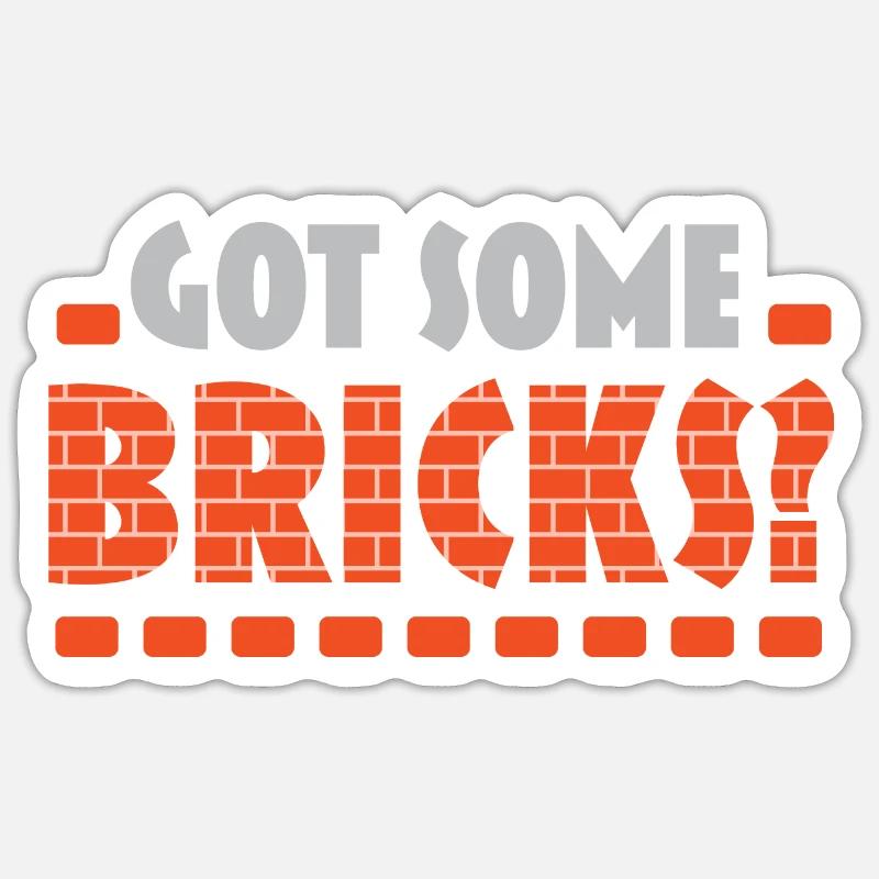 I have some bricks bricklayer profession bricklayer Sticker size S (10 x 10 cm)