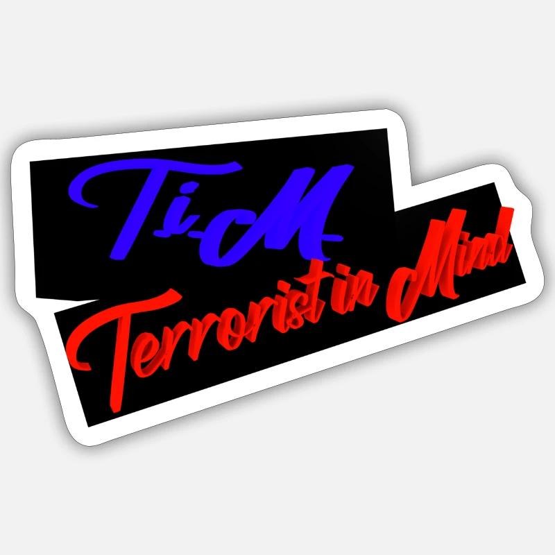 T.i.M- Terrorist in Mind - Sticker Größe S (10 x 10 cm) - Mattweiß
