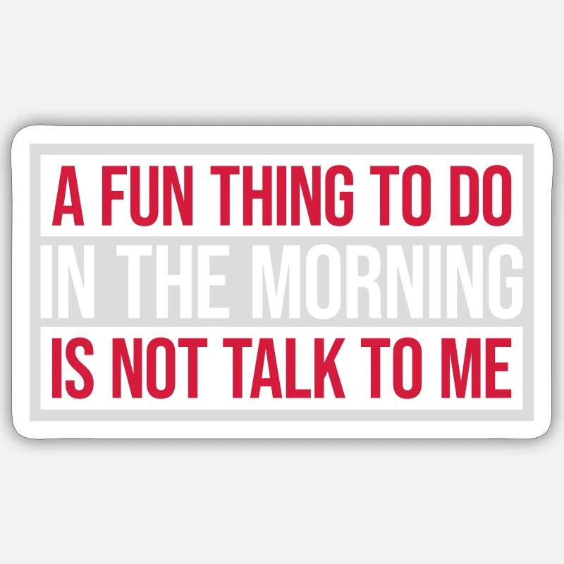 ne me parle pas Sticker taille S (10 x 10 cm)