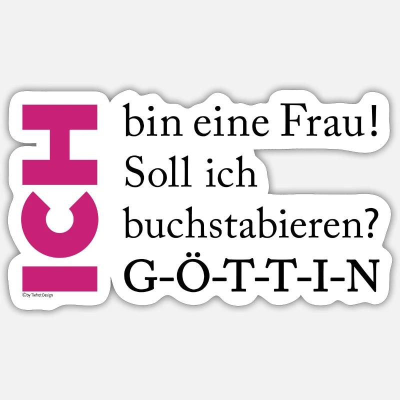 Ich bin eine GÖTTIN Sticker Größe S (10 x 10 cm)