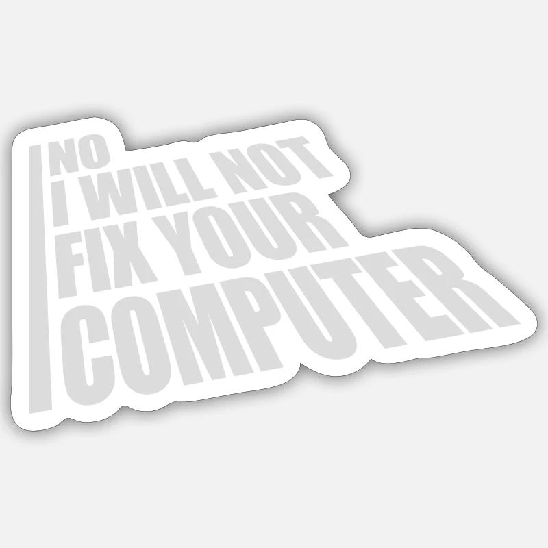 not fix your computer - Sticker Größe S (10 x 10 cm) - Mattweiß