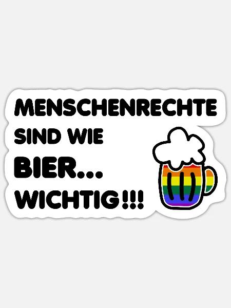 Menschenrechte Bier Spruch Sprüche Regenbogen - Sticker Größe S (10 x 10 cm) - Mattweiß