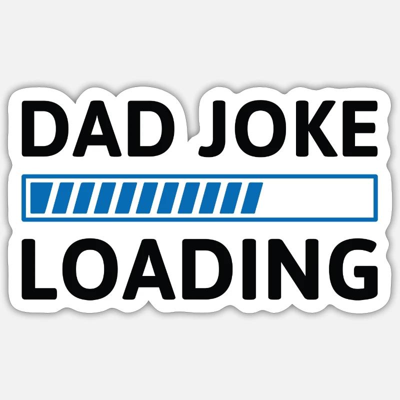 Dad Joke Loading - Sticker size S (10 x 10 cm) - white matte