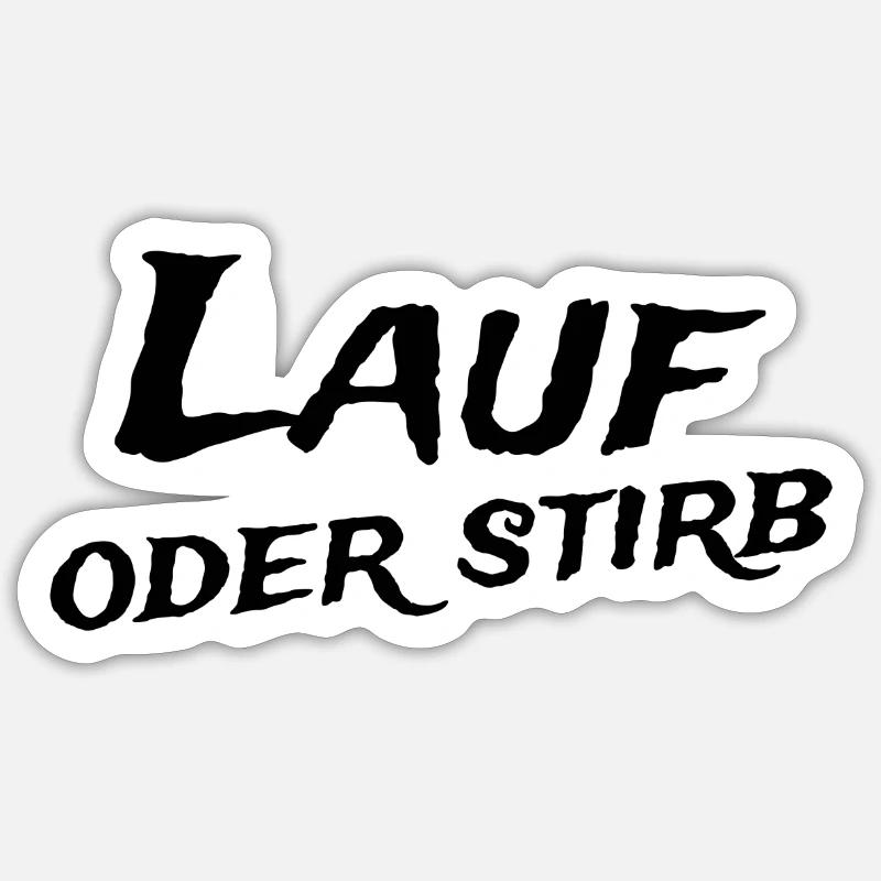 Lauf oder stirb Sticker Größe S (10 x 10 cm)