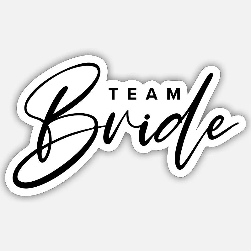 Team Bride - Sticker size S (10 x 10 cm) - white matte