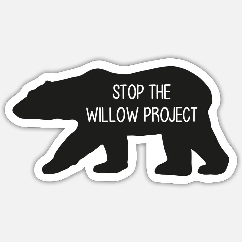 Stop the Willow Project (noir) Sticker taille S (10 x 10 cm)
