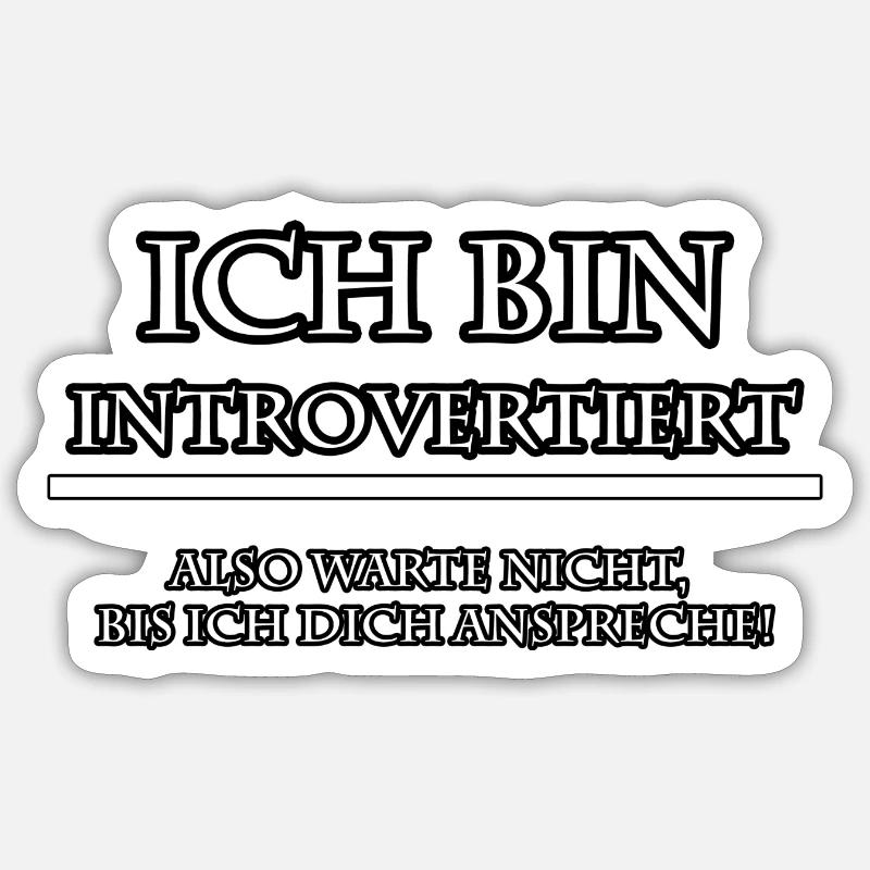 Ich bin Introvertiert Sticker Größe S (10 x 10 cm)